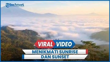 Tumpeng Menoreh Spot Indah Untuk Menikmati Sunrise dan Sunset