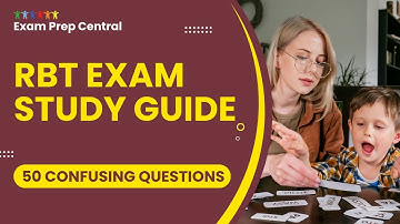 RBT Exam Review Study Guide 2025 - Registered Behavior Technician Test (50 Confusing Questions)