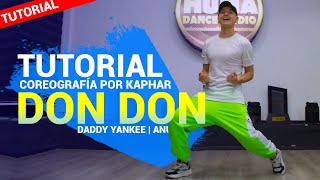 Daddy Yankee, Anuel - DON DON | TUTORIAL Coreografía