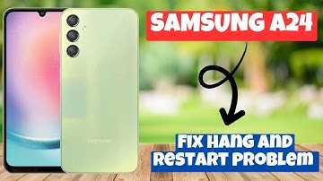 Samsung Galaxy A24 Fix hang and restart problem || Solution of hang and restart issues