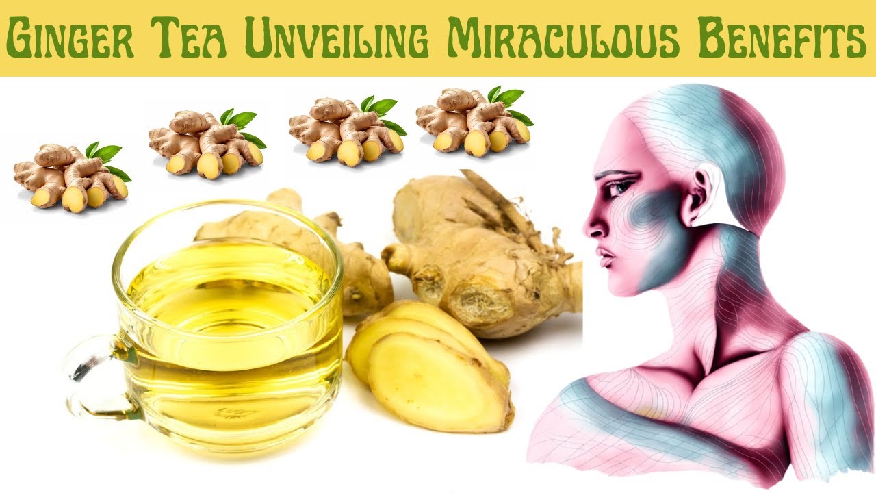 Ginger Tea Unveiling Miraculous Benefits, 12 Health Benefits of Ginger ...