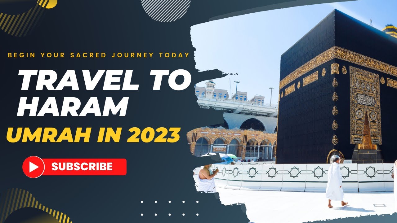 Travel to Haram Umrah Packages 2023 | Cheap Umrah Packages