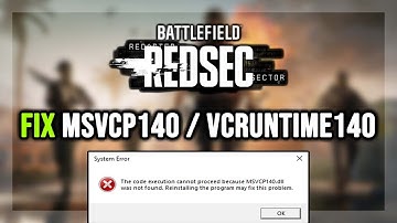 How to FIX Battlefield REDSEC MSVCP140.dll & VCRUNTIME140.dll Missing or Not Found Error