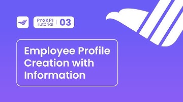 ProKPI Tutorial 3 | Employee Profile Creation with Information