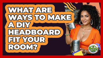 What Are Ways To Make A DIY Headboard Fit Your Room? - The Upcycle Lab