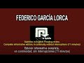 2017 - FEDERICO GARCÍA LORCA A FONDO - EDICIÓN COMPLETA, EN CONTINUIDAD, SIN INTERRUPCIONES