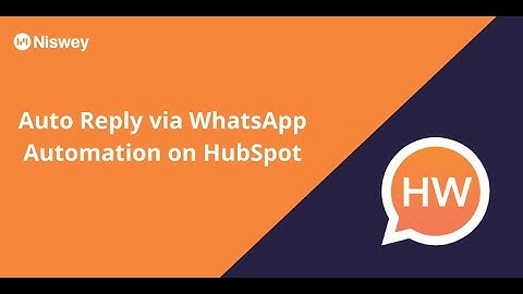 Set Auto Replies via WhatsApp Automation on HubSpot