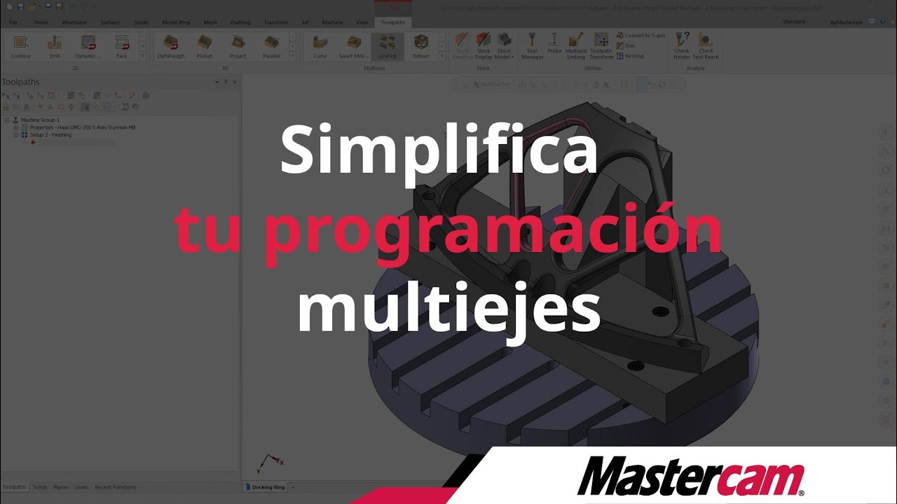 Aprende Mastercam | Trayectoria unificada | Multiejes - YouTube