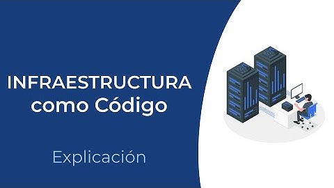 Infraestructura como código en 10 minutos | Introducción