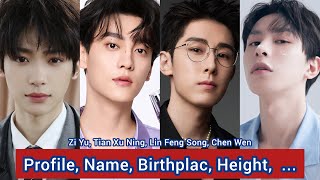 Tian Xu Ning, Zi Yu, Lin Feng Song, Chen Wen | Profile，Name，Birthplace，Height,  Zodiac Sign,... |