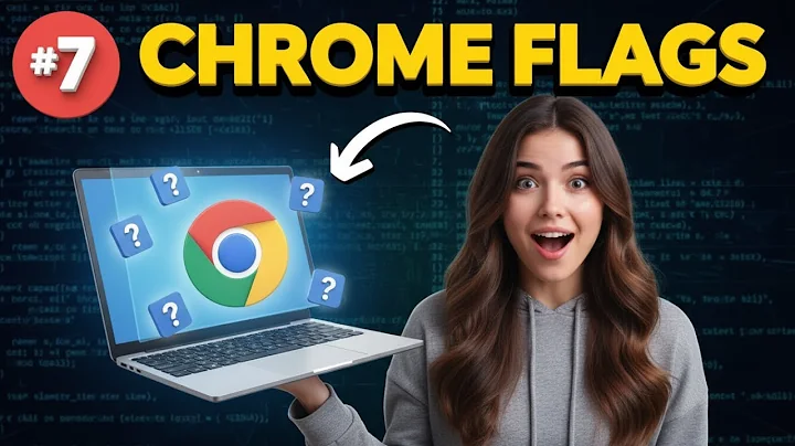 7 Google Chrome Flags You NEED to Enable on PC Now
