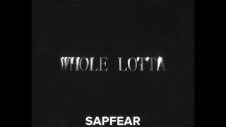 Sapfear - Whole Lotta ( Speedup , Nightcore Remix ) (1Час ,1 Hour)