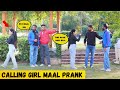 Calling gilr maal prank  prank rush  prank in india  prank 2024