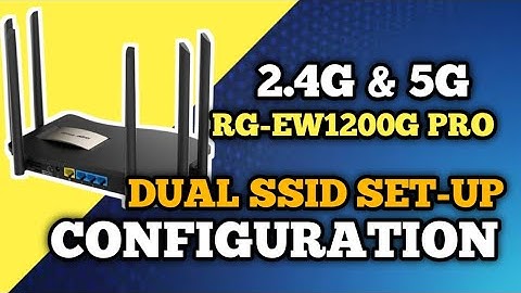 RUIJIE REYEE RG-EW1200G PRO l DUAL SSID CONFIGURATION l 2.4G&5G SET-UP...