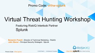 RiskIQ Summer Camp - Hands-on Threat Hunting Workshop with Interlock Partner Splunk