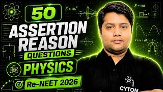 🚨 RE-NEET 2026: 50 Most Important Assertion &amp; Reason Questions in Physics