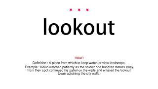 How to pronounce lookout - Vocab Today