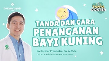 Bayi Kuning, Perlu kah Dijemur?- dr. Caessar Pronocitro, Sp.A, M. Sc
