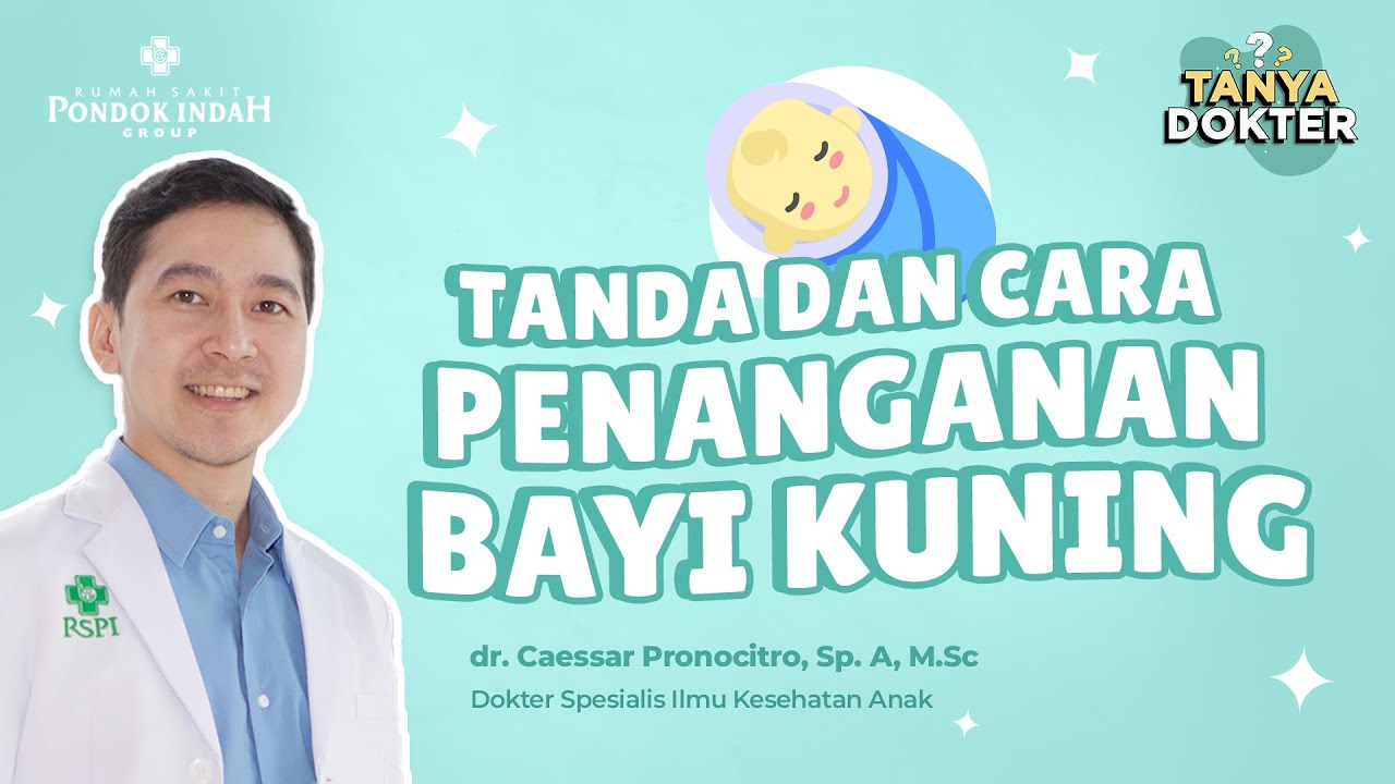 Bayi Kuning, Perlu kah Dijemur?- dr. Caessar Pronocitro, Sp.A, M. Sc