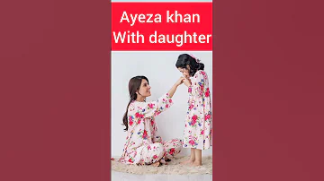 Ayeza Khan with her daughter || ayeza khan with her daughter hoorain