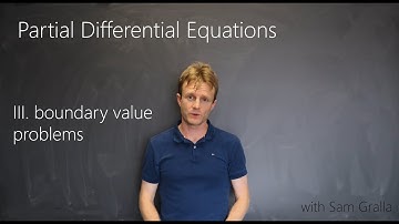 Partial Differential Equations - III. Boundary Value Problems