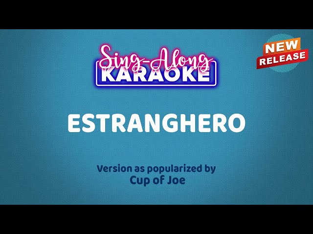 Estranghero by Cup of Joe (Karaoke Version) class=