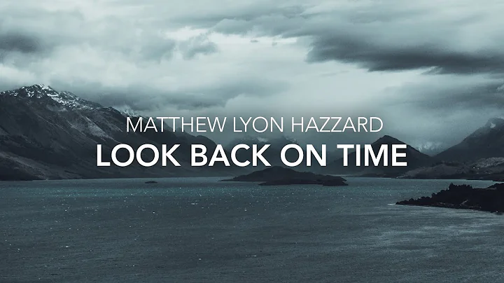Look Back on Time by Matthew Lyon Hazzard - Sheet ...
