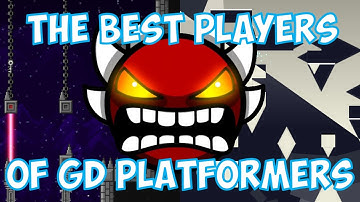 The Best Players Of Geometry Dash Platformer Mode