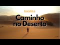 Caminho no Deserto (COVER) | EDGAR FREIRE