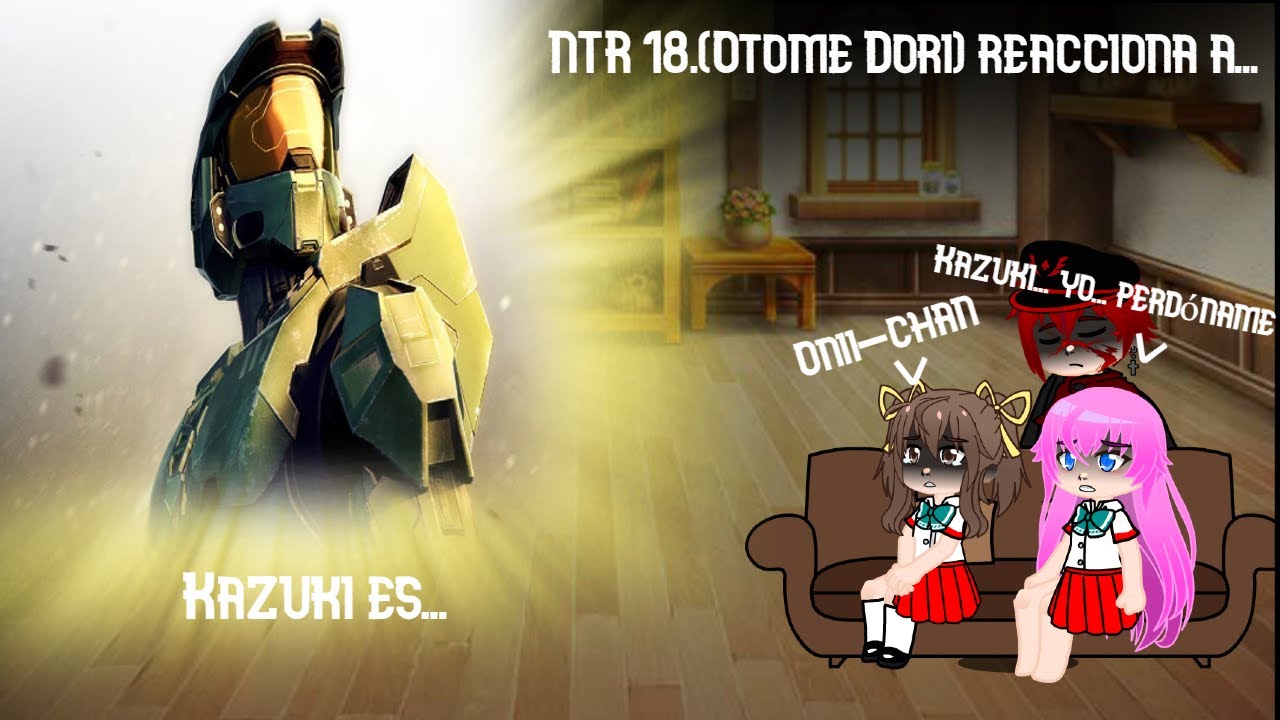 Otome Dori reacciona a Kazuki es Master Chief (Halo)