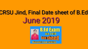 CRSU, JIND Final Date Sheet of B.Ed  June 2019
