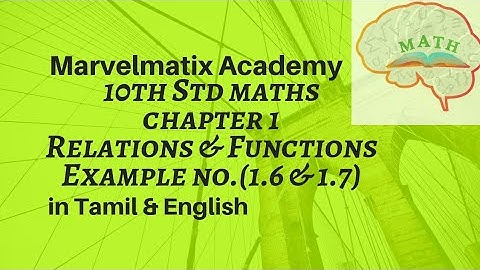 TNSamacheer new syllabus Maths 10th std Relations & functions chapter -1 example no.(1.6 & 1.7)