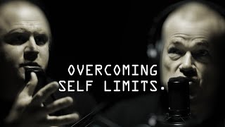 Overcome Your Self Limiting Beliefs  Jocko Willink & JP Dinnell