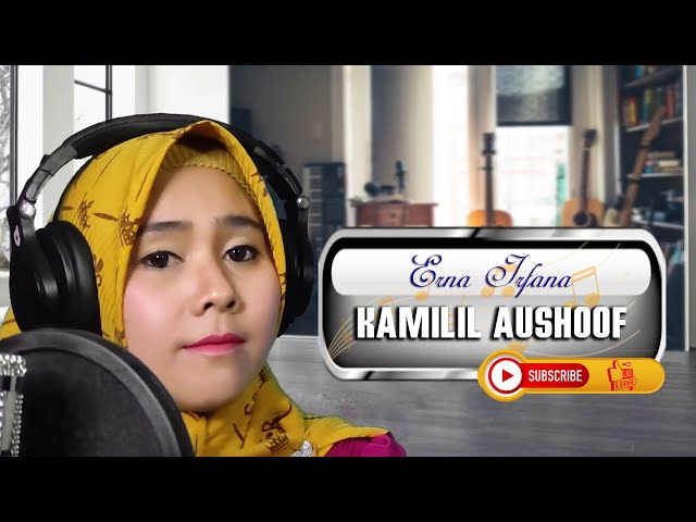 KAMILIL AUSHOOF - ERNA & FRIENDS (ERNA IRFANA) class=