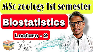 Biostatistics Lecture - 2 | MSc zoology 1st semester | By Irshad Ali