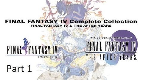 Final Fantasy IV Complete Collection - FF4 Part 1