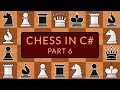 Programming a Chess Game in C# | Part 6 - Generating Moves II