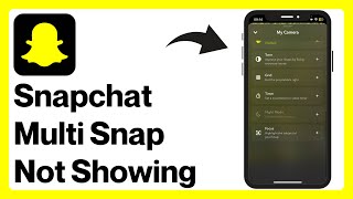 How to Fix Snapchat Multi Snap Option Not Showing (2024) | Multi Snap Not Working