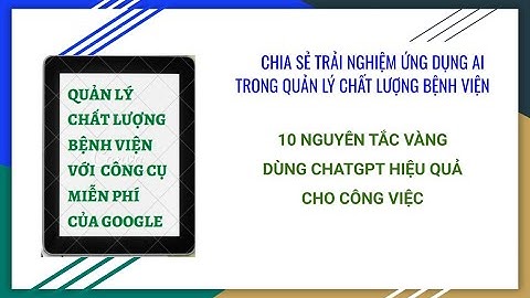 10 NGUYÊN TẮC VÀNG DÙNG CHATGPT HIỆU QUẢ CHO CÔNG VIỆC