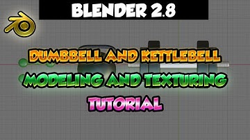 Blender 2.8 Tutorial - Modeling and texturing dumbbells and kettlebell
