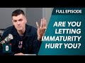 Are You Letting Immaturity Hurt Your Relationships?
