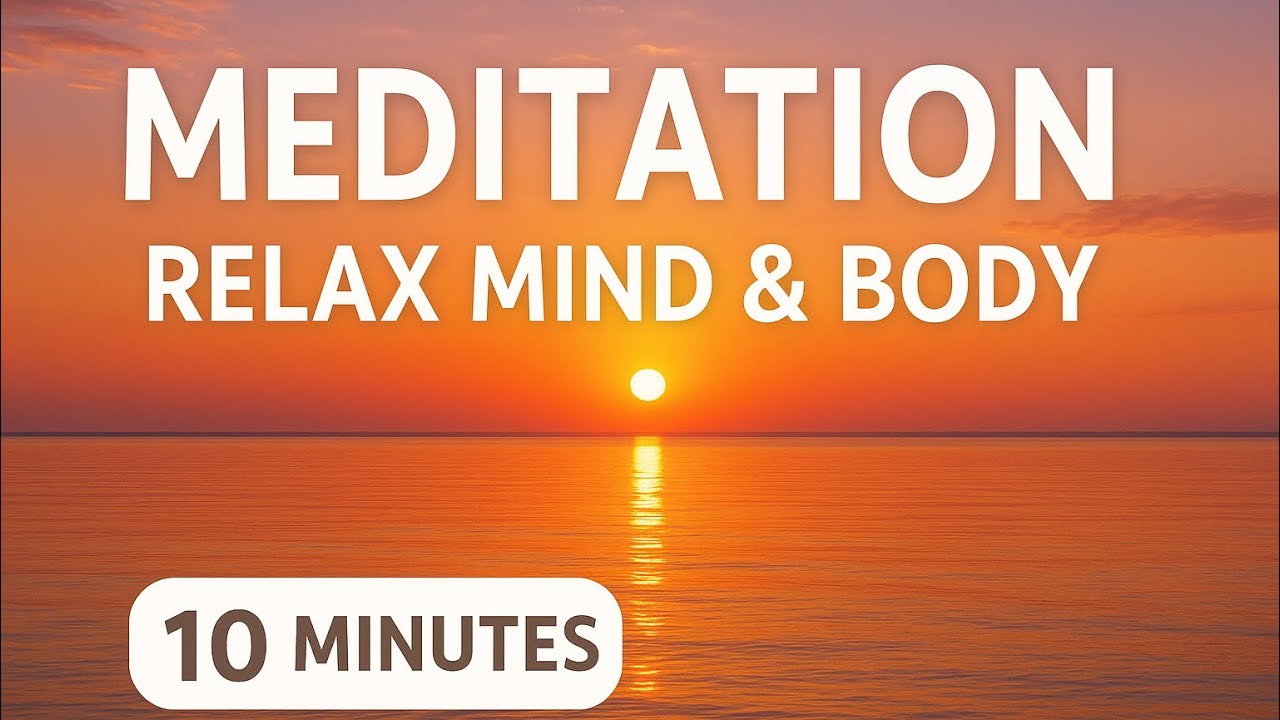 10 Minutes Meditation Music | Relax Mind & Body | Morning Sunrise ...