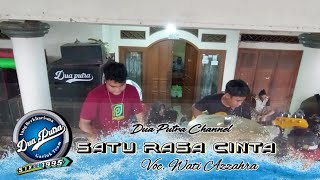 EDISI LATIHAN DUA PUTRA | SATU RASA CINTA | VOC. WATI AZZAHRA