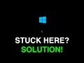 How to fix Windows 10 start-up problems - Blackscreen, Bootloop, Infinite Loading [4K 60FPS] 2019