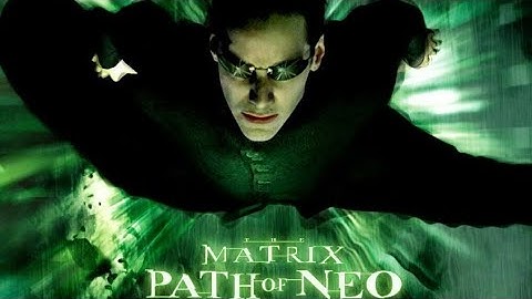 THE MATRIX PATH OF NEO PART 12