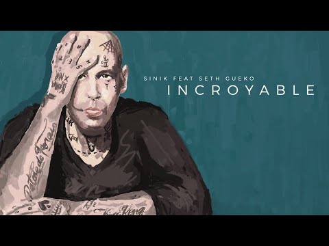 SINIK - INCROYABLE