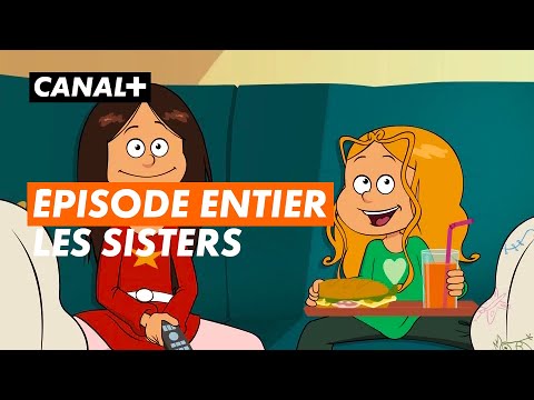 LES SISTERS - Épisode entier \