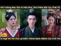 Nữ Tướng Báo Thù Vị Hôn Phu, Âm Thầm Bắt Tay Thái Tử, Phần 2