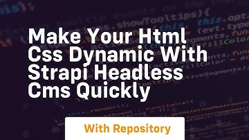 Make your html css dynamic with strapi headless cms quickly