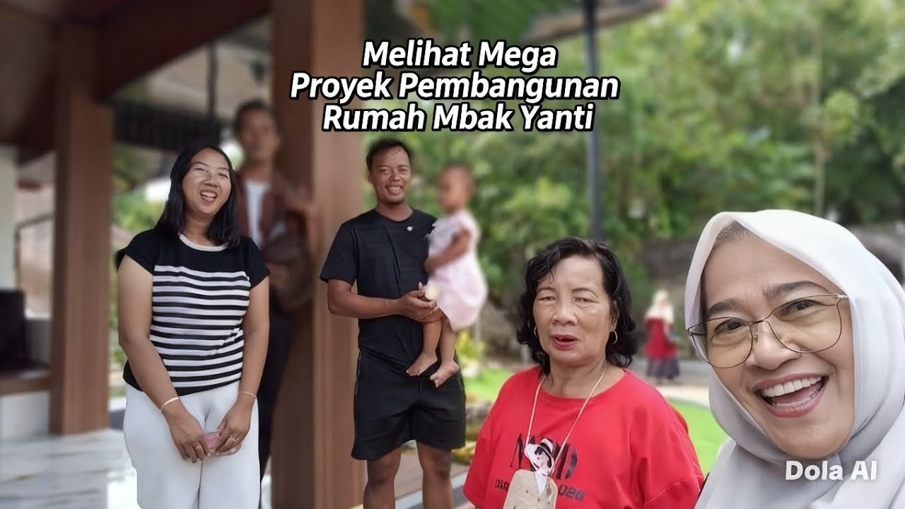 Melihat Mega Proyek Pembangunan Rumah Mbak Yanti